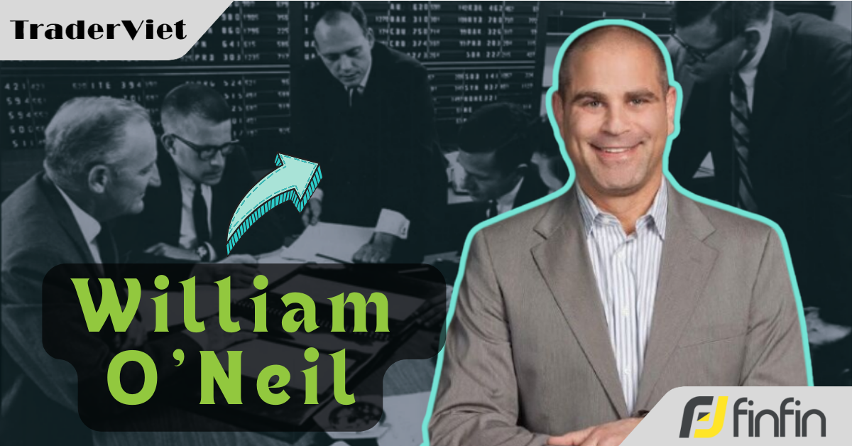 10 Bài học tôi đã lĩnh hội được khi làm việc cùng William O'Neil