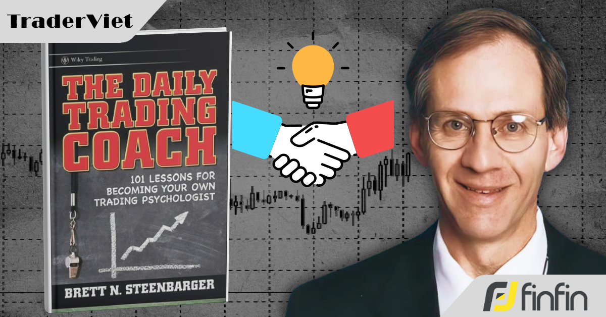 [101 Bài Học Giúp Bạn Trở Thành Huấn Luyện Viên Giao Dịch Của Chính Mình] - Bài 3: Kết bạn với điểm yếu của bạn