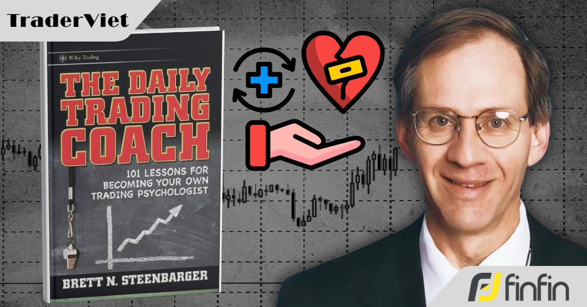 [101 Bài Học Giúp Bạn Trở Thành Huấn Luyện Viên Giao Dịch Của Chính Mình] - Bài 27: Xây dựng tính kiên cường cảm xúc