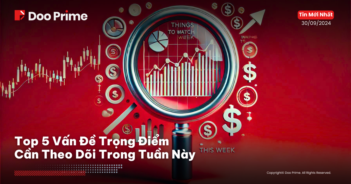 Top 5 Vấn Đề Trọng Điểm Tuần Này