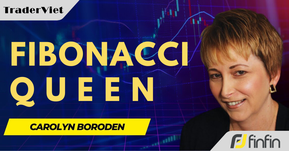 Cơ duyên nào đã giúp Carolyn Boroden được mệnh danh là "Nữ hoàng Fibonacci"? Bí thuật giao dịch của bà là gì?
