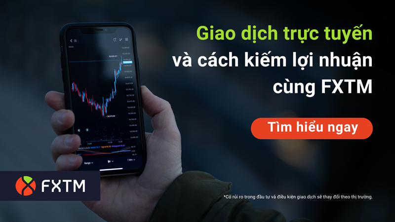 Giao Dịch Trực Tuyến Và Cách Kiếm Lợi Nhuận Với Sàn FXTM