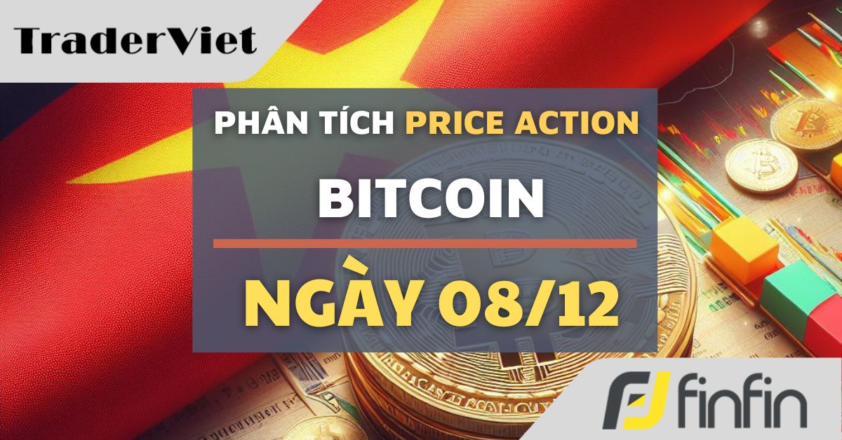 Phân tích Bitcoin hôm nay (08/12) - Tiếp tục bắt đáy