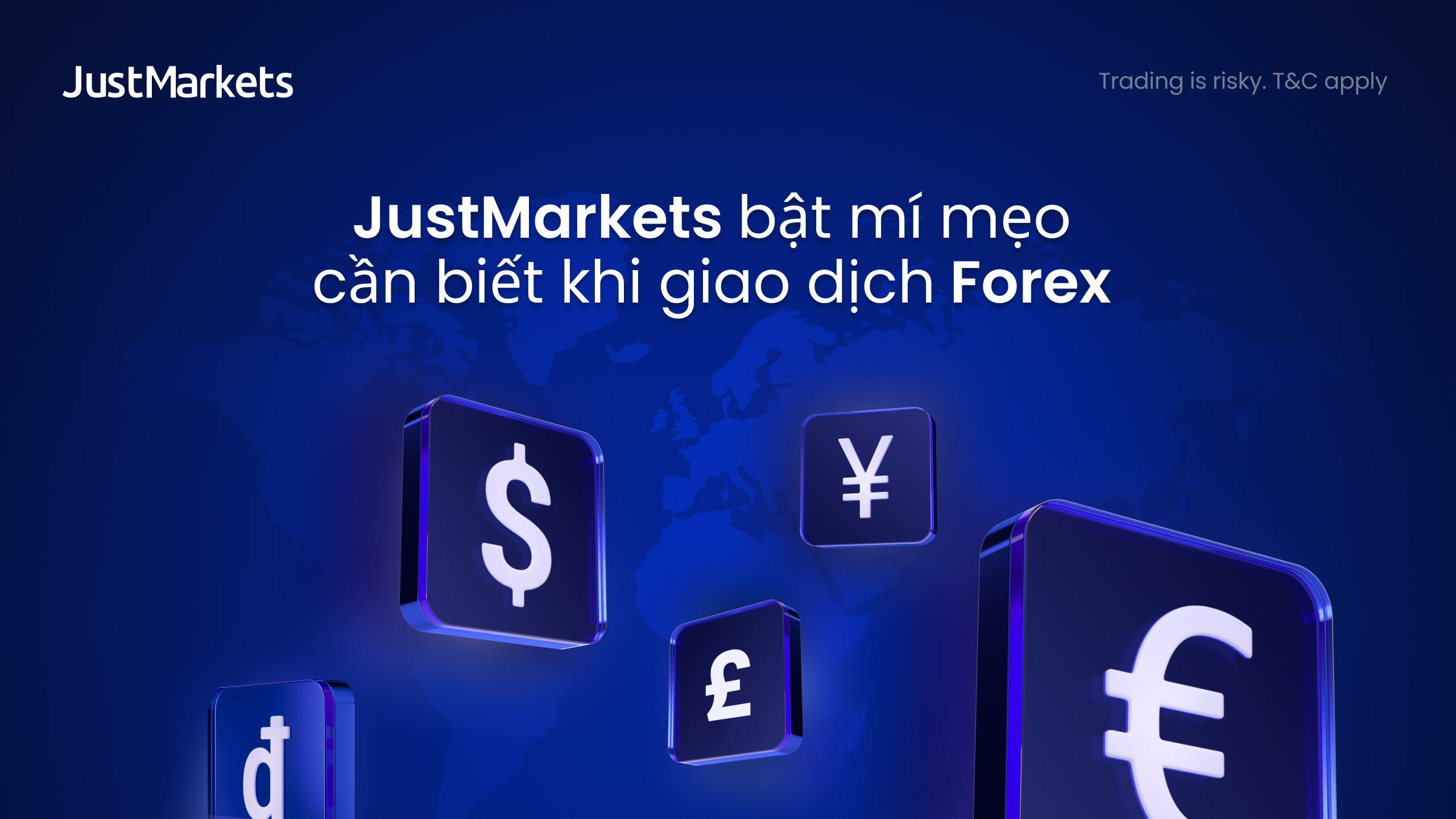 JustMarkets bật mí mẹo cần biết khi giao dịch Forex