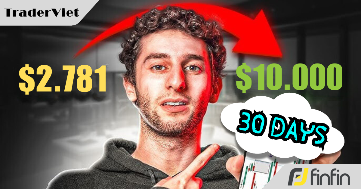 Biến $2.781 thành $10.000 trong 30 ngày - Đây chính xác là cách tôi đã làm...
