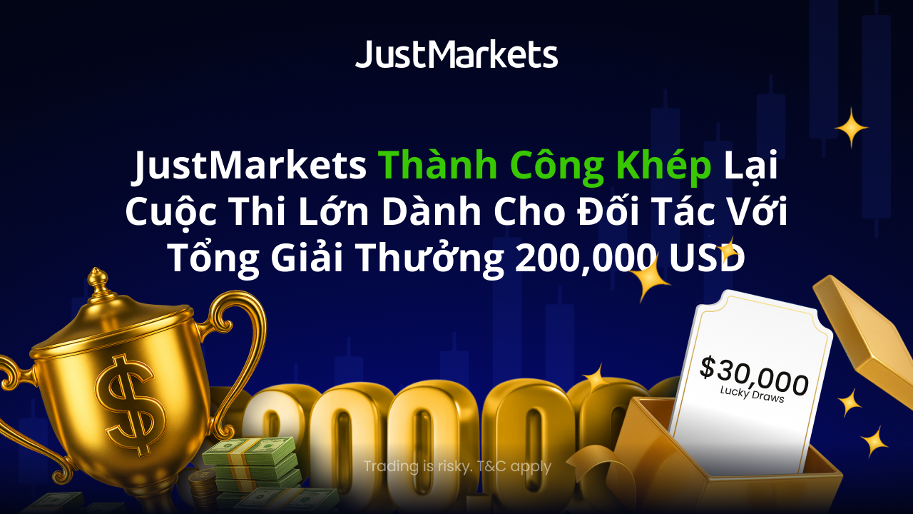 JustMarkets thành công khép lại Cuộc thi lớn dành cho Đối tác với Tổng giải thưởng 200,000 US