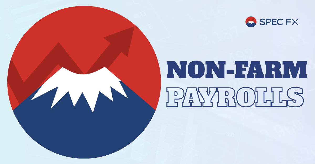 SpecFX - Dữ liệu Việc làm Mỹ (NFP) sẽ là tâm điểm chú ý của giới trader hôm nay