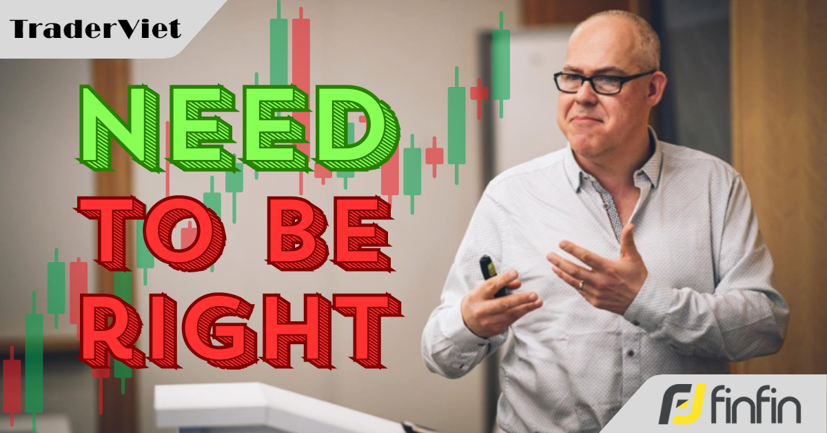 "Nhu cầu phải đúng" và chứng "nghiện đúng" có thể tàn phá hiệu suất giao dịch của bạn như thế nào?