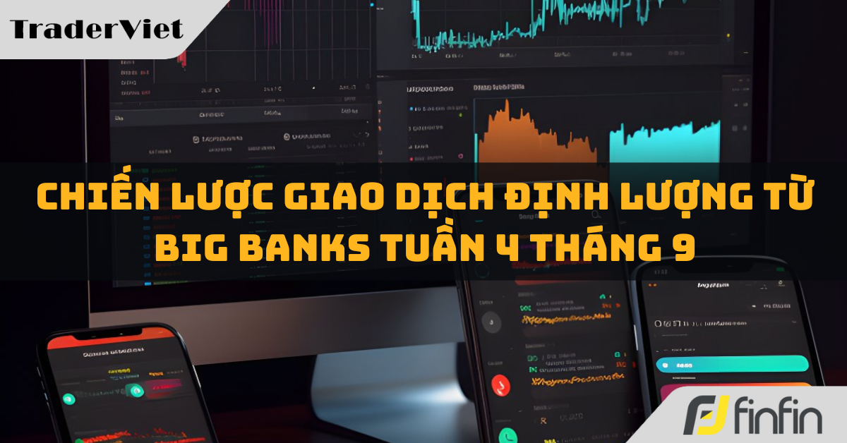 [Độc quyền Big bank] Chiến lược giao dịch Định lượng từ Big bank Tuần 4 tháng 9: Bán EURJPY