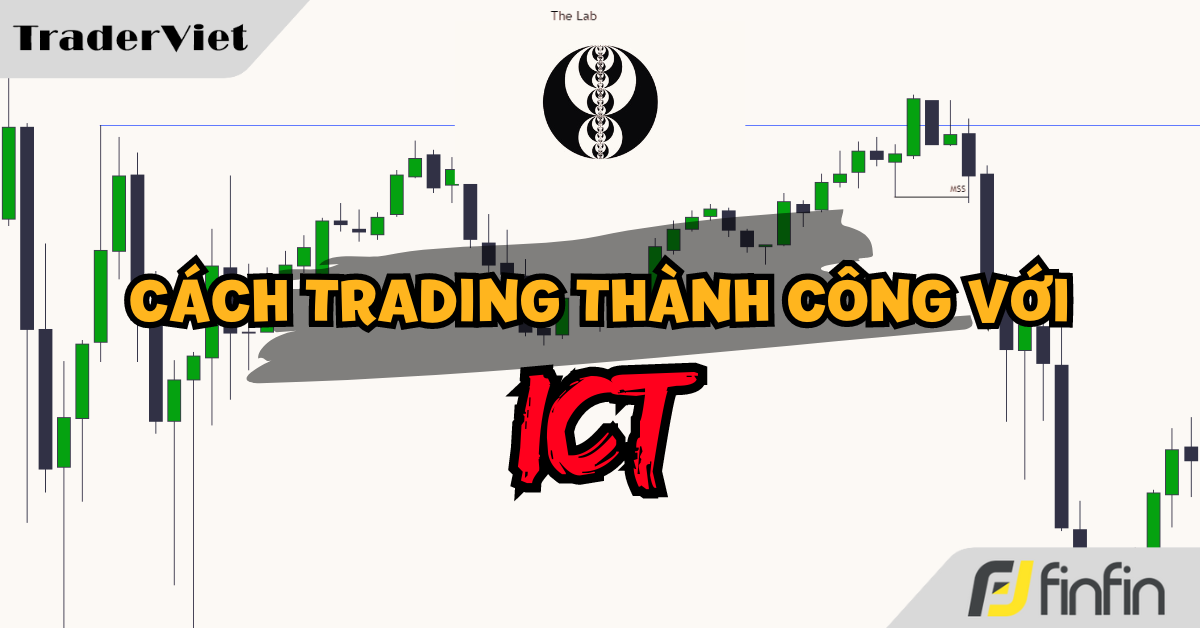 Đây là cách duy nhất để bạn có thể giao dịch thành công và kiếm lợi nhuận lâu dài với ICT