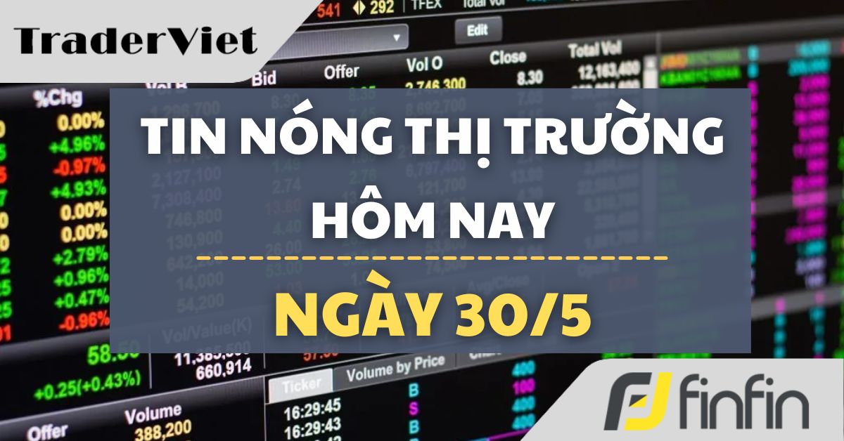 Tin nóng thị trường tài chính hôm nay 30/5: Tòa án đưa phán quyết thuế ông Trump | Trung Quốc tăng tốc AI
