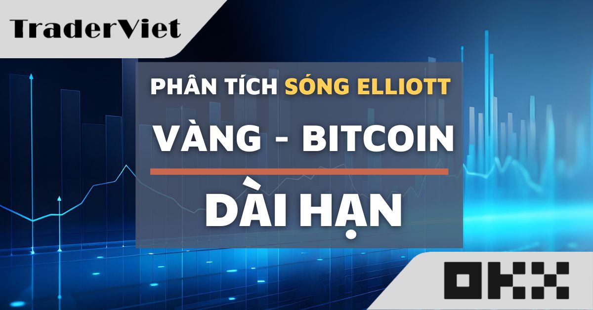 Phân tích Vàng và Bitcoin dài hạn theo sóng Elliott từ Trader vô địch thế giới Robert Miner