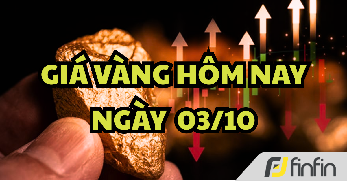 Giá vàng hôm nay ngày 03/10: Ít biến động