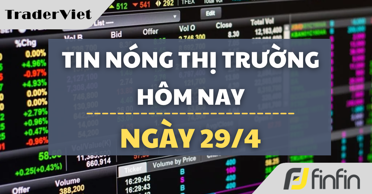 Tin nóng thị trường tài chính hôm nay 29/4: Ông Trump cảnh báo Iran ‘sụp đổ’, thị trường dầu chao đảo