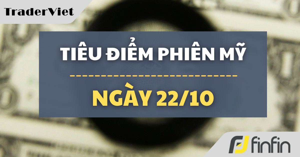 Tiêu điểm phiên Mỹ ngày 22/10:  Hormuz nóng lên, nhà máy lọc dầu Nga bị tập kích, thị trường năng lượng đứng trước cú sốc mới