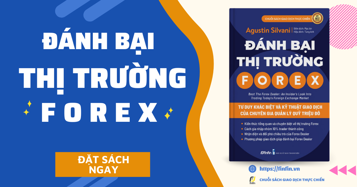 Đánh Bại Thị Trường Forex - Tư Duy Khác Biệt Và Kỹ Thuật Giao Dịch Của Chuyên Gia Quản Lý Quỹ Triệu Đô