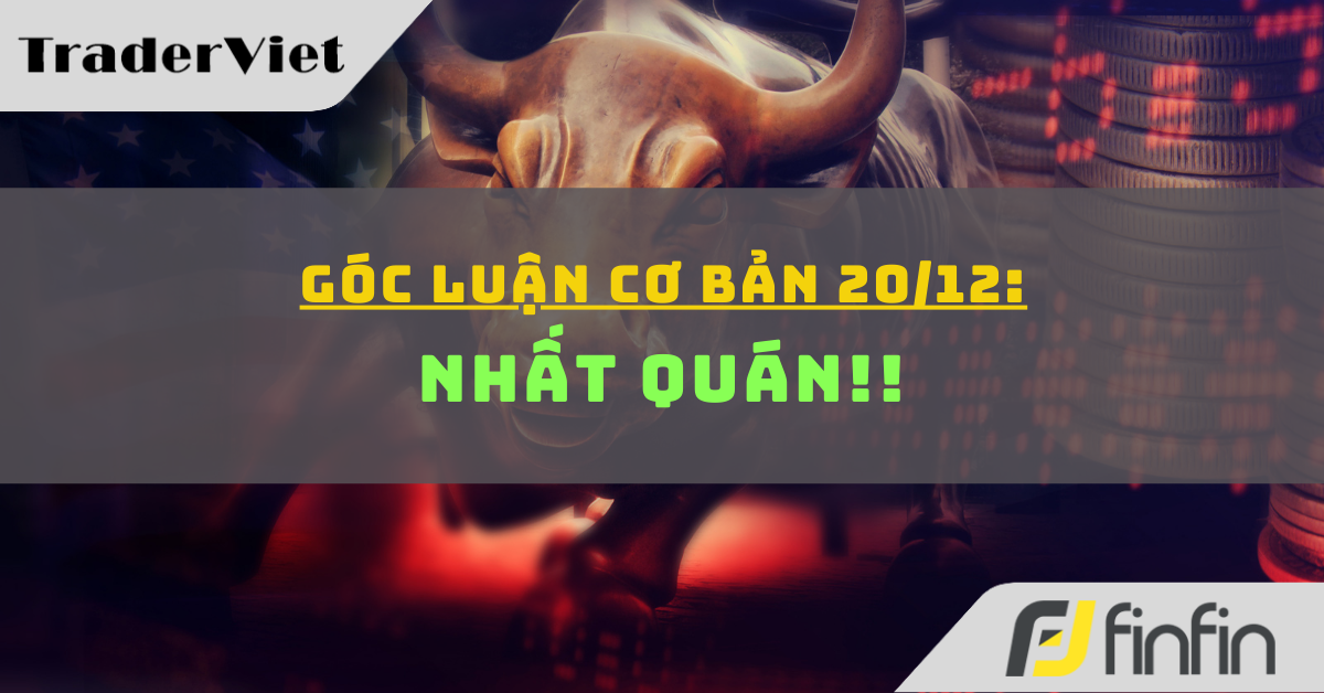 Góc luận Cơ bản 20/12: Nhất quán!!