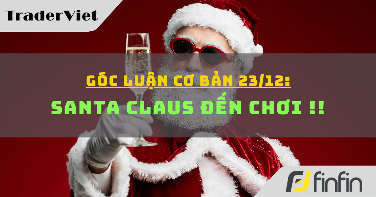 Góc luận Cơ bản 23/12: Santa Claus đến chơi !!