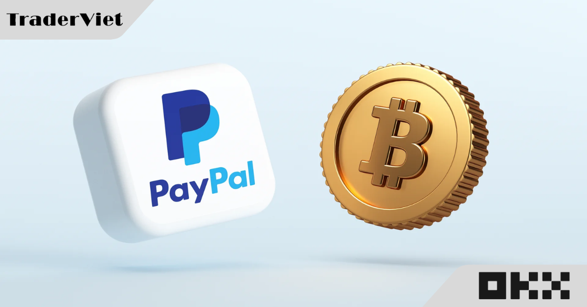 Hãng cung cấp các dịch vụ thanh toán PayPal mở cửa cho tiền điện tử