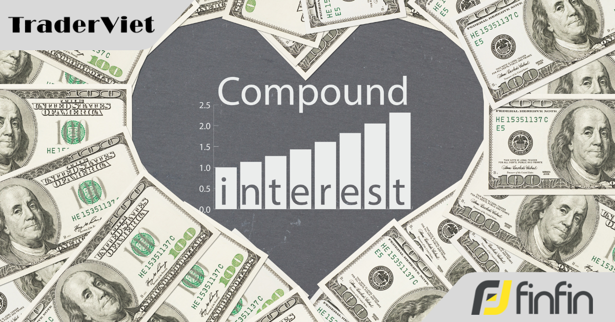 Kiến thức cơ bản về lãi kép mà trader phải “học nằm lòng”