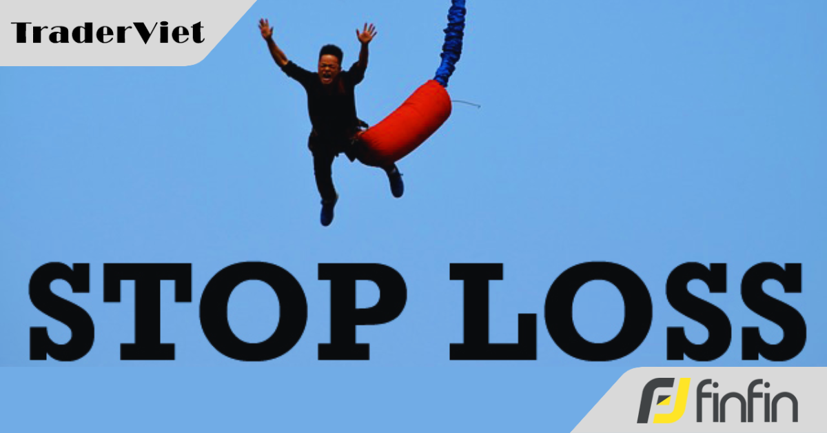 Cách đặt lệnh dừng lỗ ở vị trí giá hợp lý