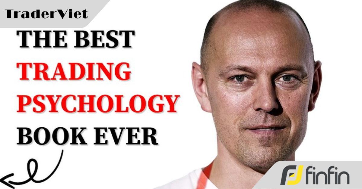 10 Bài Học Từ Cuốn Sách 'Kẻ Thua Cuộc Giỏi Nhất' của Trader nổi tiếng Tom Hougaard