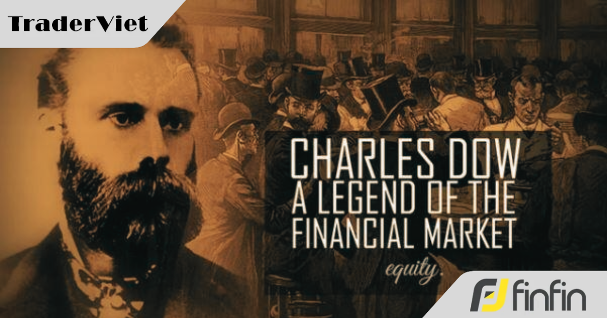 Những bí mật về cuộc đời của huyền thoại Charles Dow - cha đẻ của Phân tích kỹ thuật hiện đại