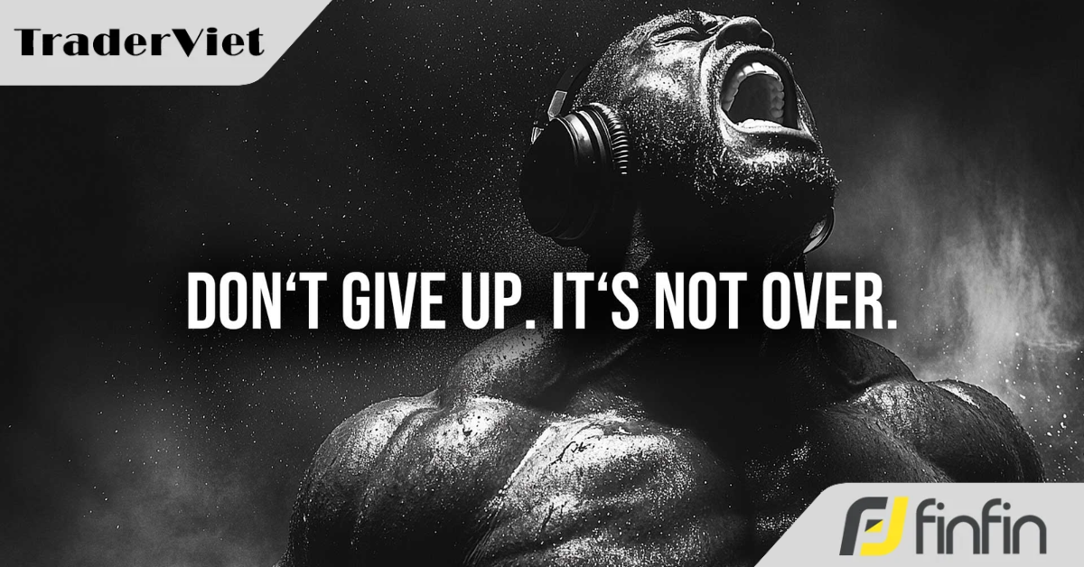 Vì sao những lúc muốn "bỏ cuộc" nhất lại là lúc chúng ta không nên từ bỏ Trading?