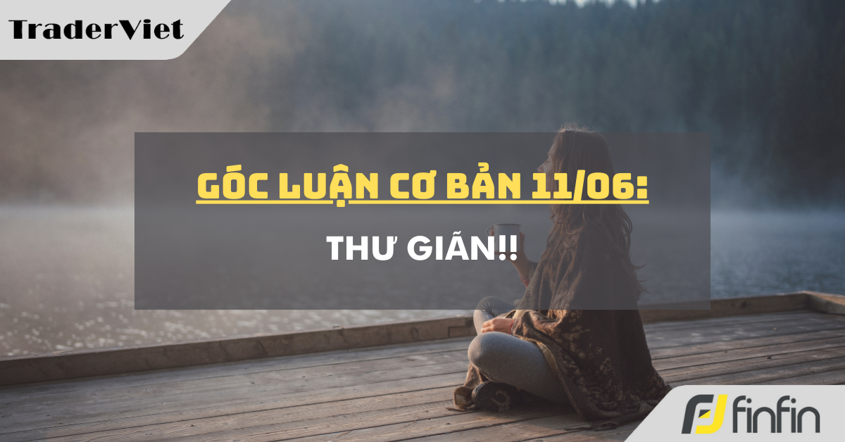 Góc luận Cơ bản 11/06: Thư giãn!!