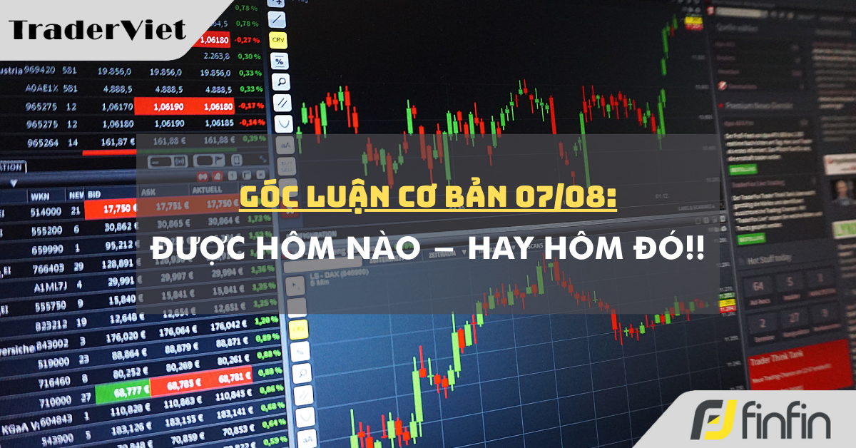 Góc luận Cơ bản 07/08: Được hôm nào - hay hôm đó!!