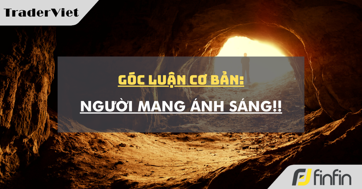 Góc luận Cơ bản 31/07: Người mang ánh sáng!!