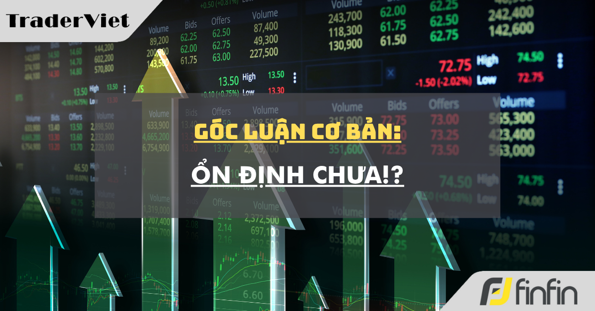 Góc luận Cơ bản 05/08: Ổn định chưa!?