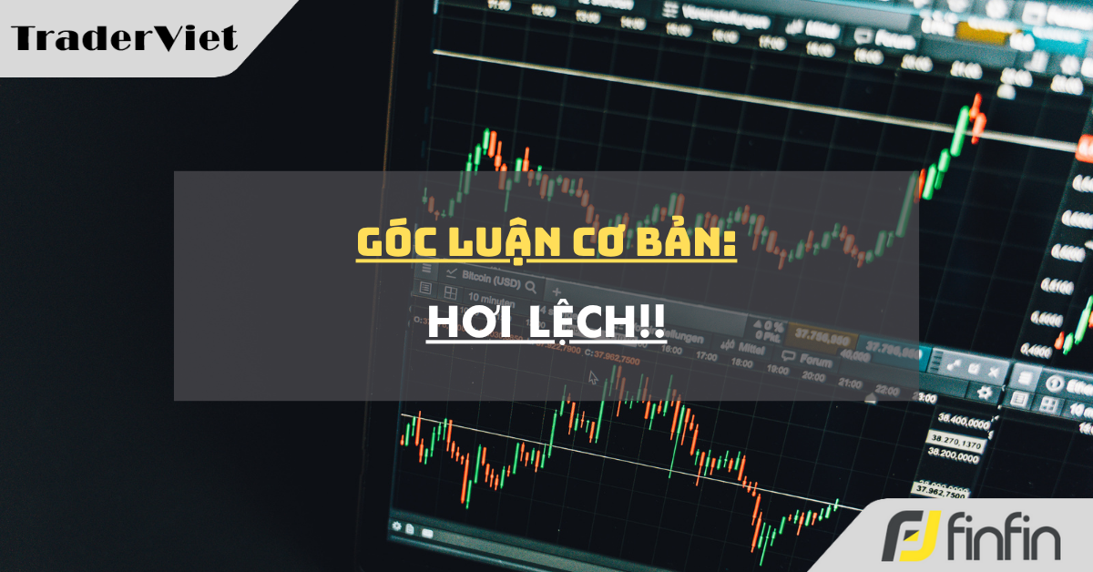 Góc luận Cơ bản 07/08: Hơi lệch !!
