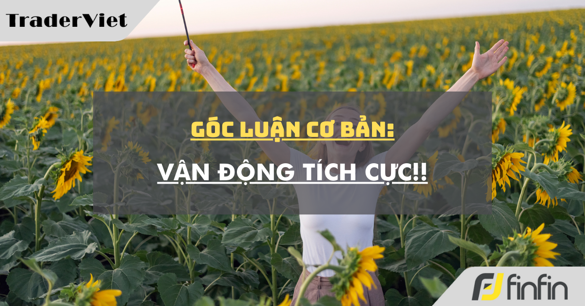 Góc luận Cơ bản 14/08: Vận động tích cực!!
