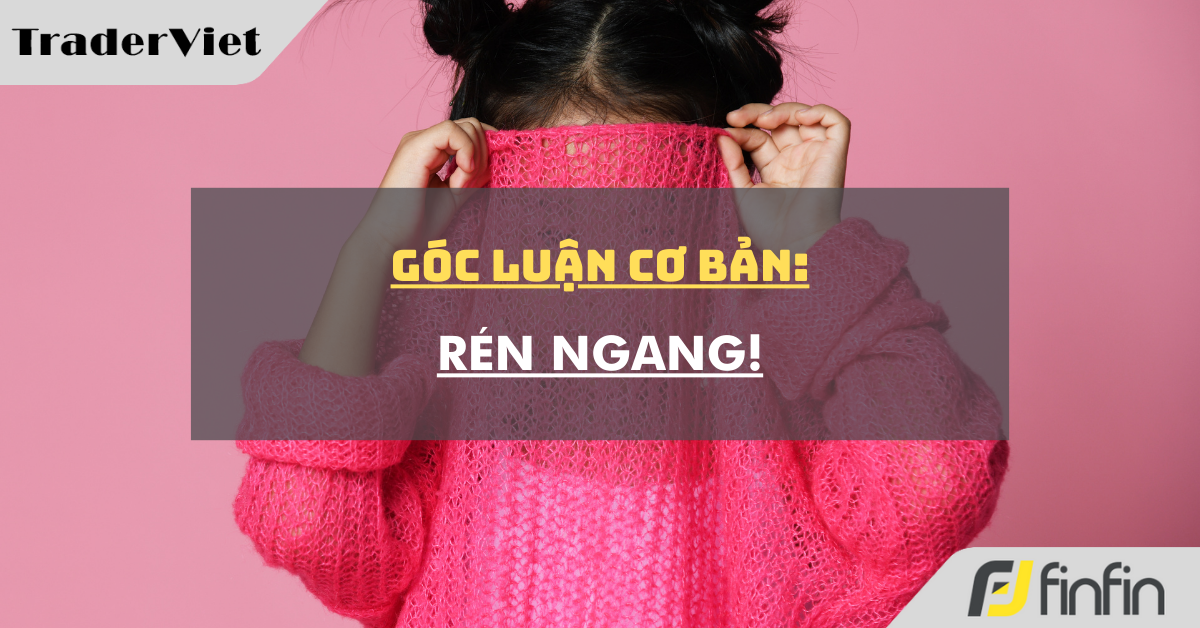 Góc luận Cơ bản 20/08: Rén ngang!