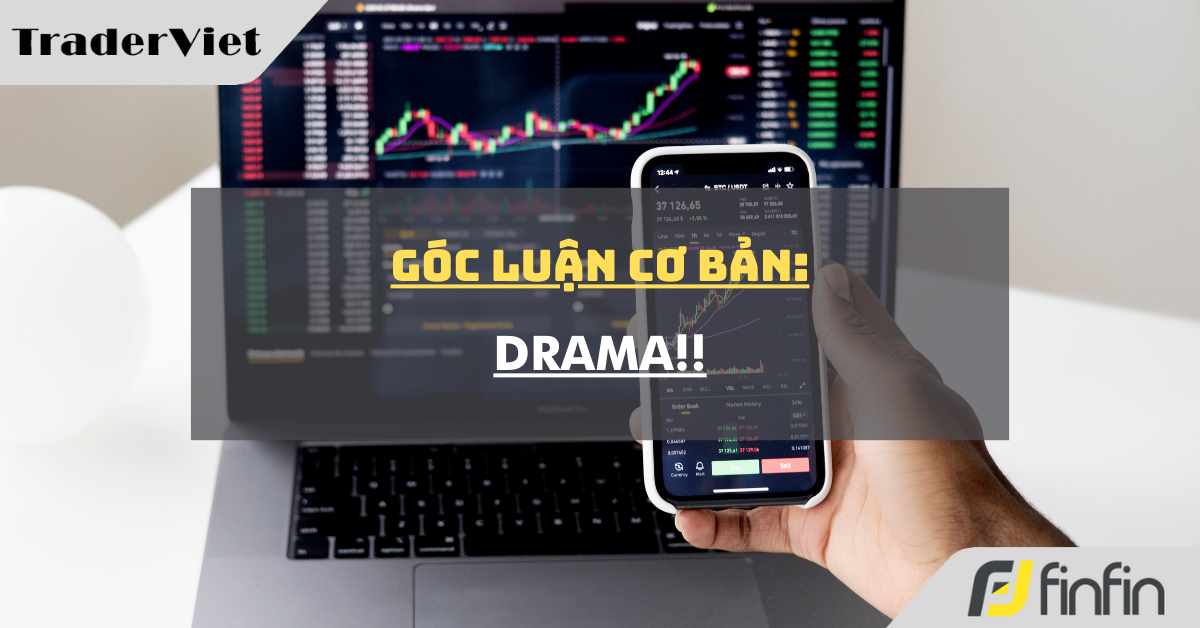 Góc luận Cơ bản 26/08: Drama !!