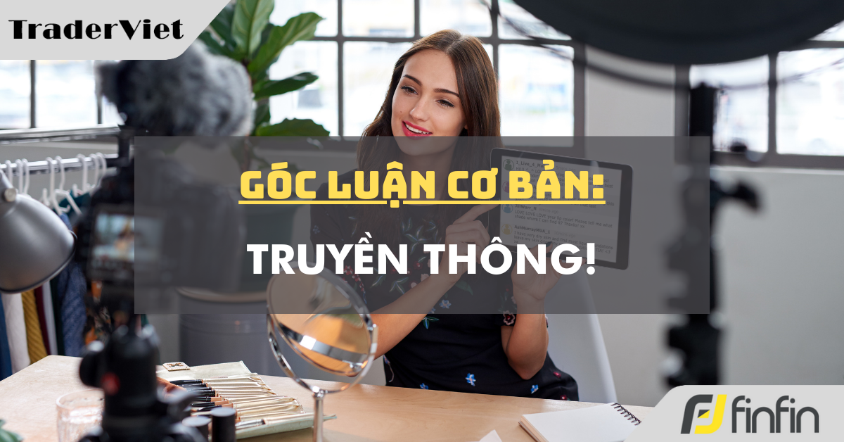 Góc luận Cơ bản 22/09: Truyền thông!