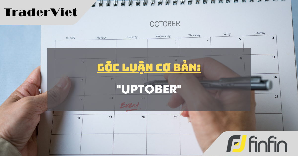 Góc luận Cơ bản 01/10: "Uptober"