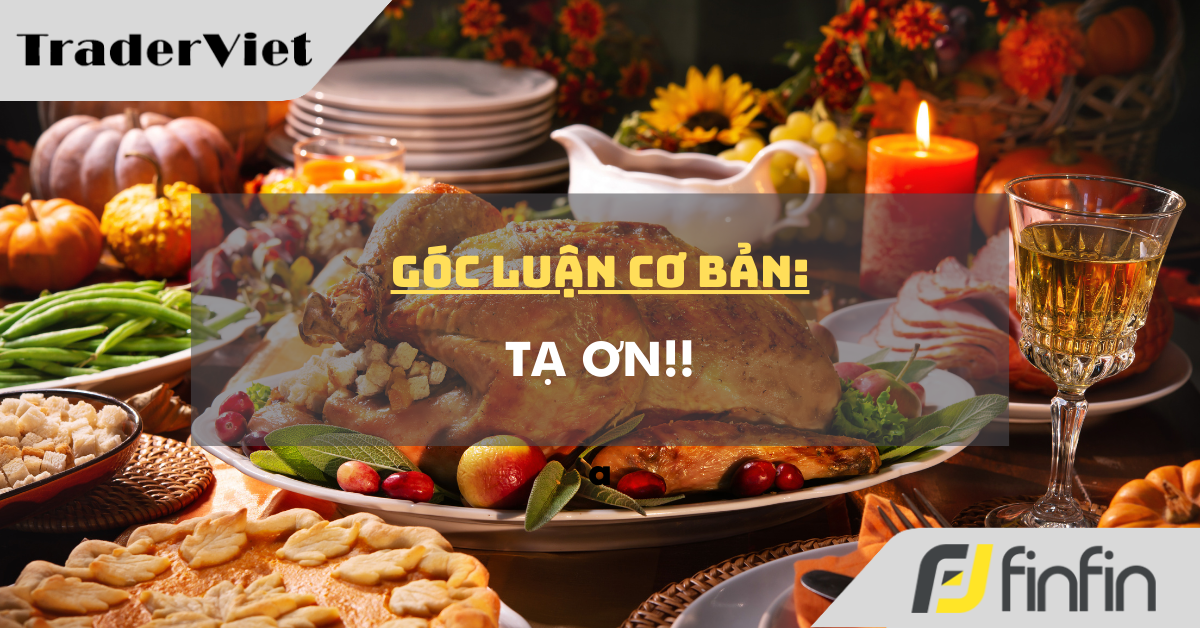 Góc luận Cơ bản 27/11: Tạ Ơn !!