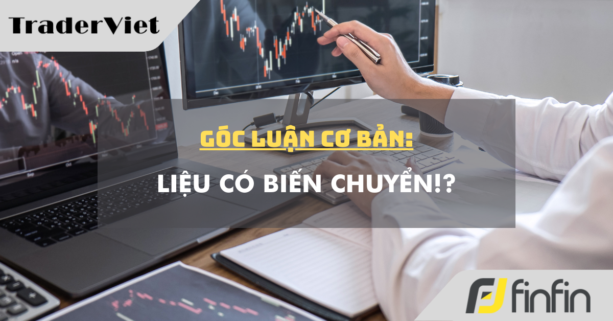 Góc luận Cơ bản 05/12: Liệu có biến chuyển!?