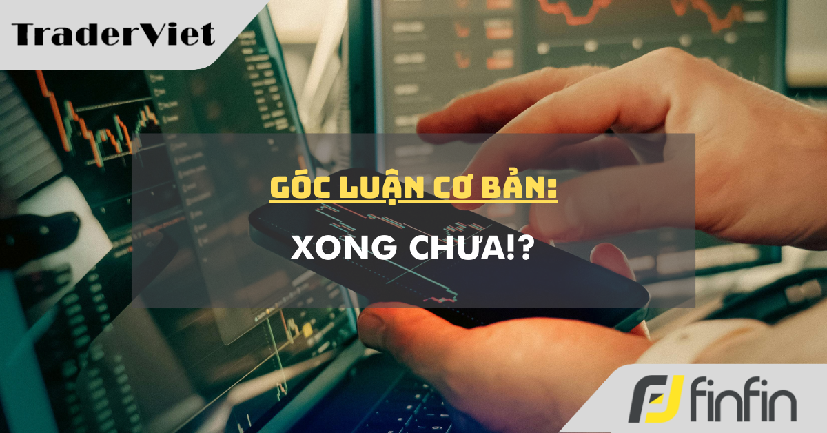 Góc luận Cơ bản 13/01: Xong chưa!?