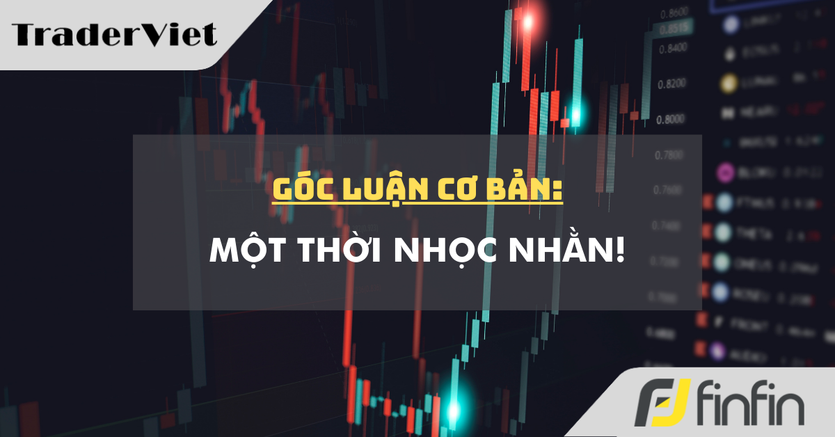 Góc luận Cơ bản 26/02: Một thời nhọc nhằn!