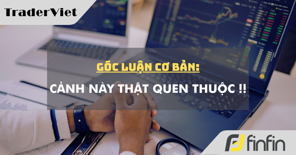 Góc luận Cơ bản 11/03: Cảnh này thật quen thuộc !!
