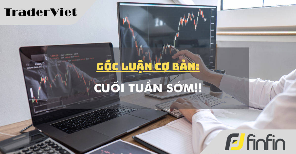 Góc luận Cơ bản 02/07: Cuối tuần sớm!!