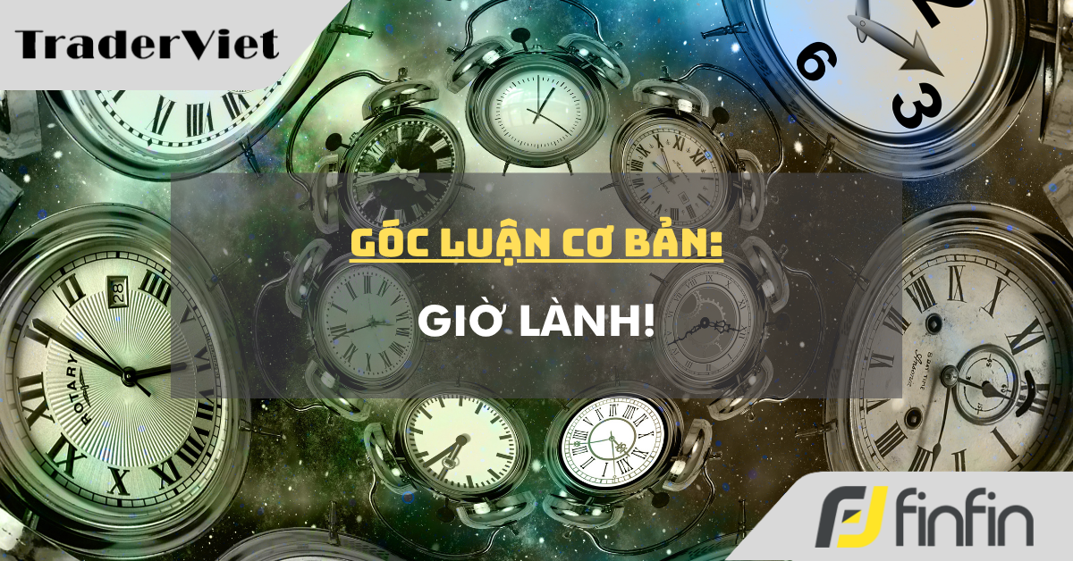 Góc luận Cơ bản 10/09: Giờ lành!