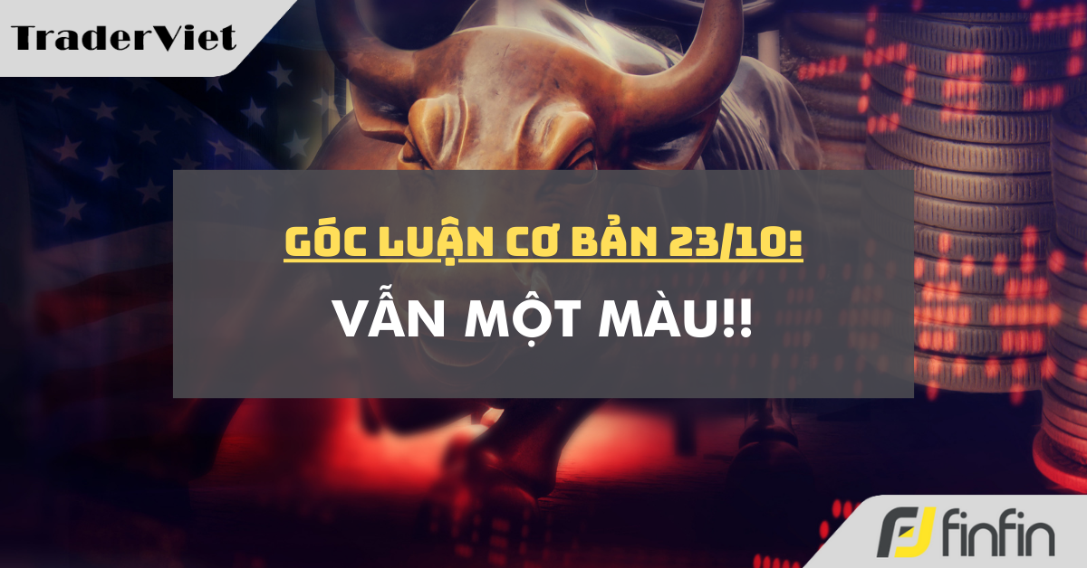 Góc luận Cơ bản 23/10: Vẫn một màu!!
