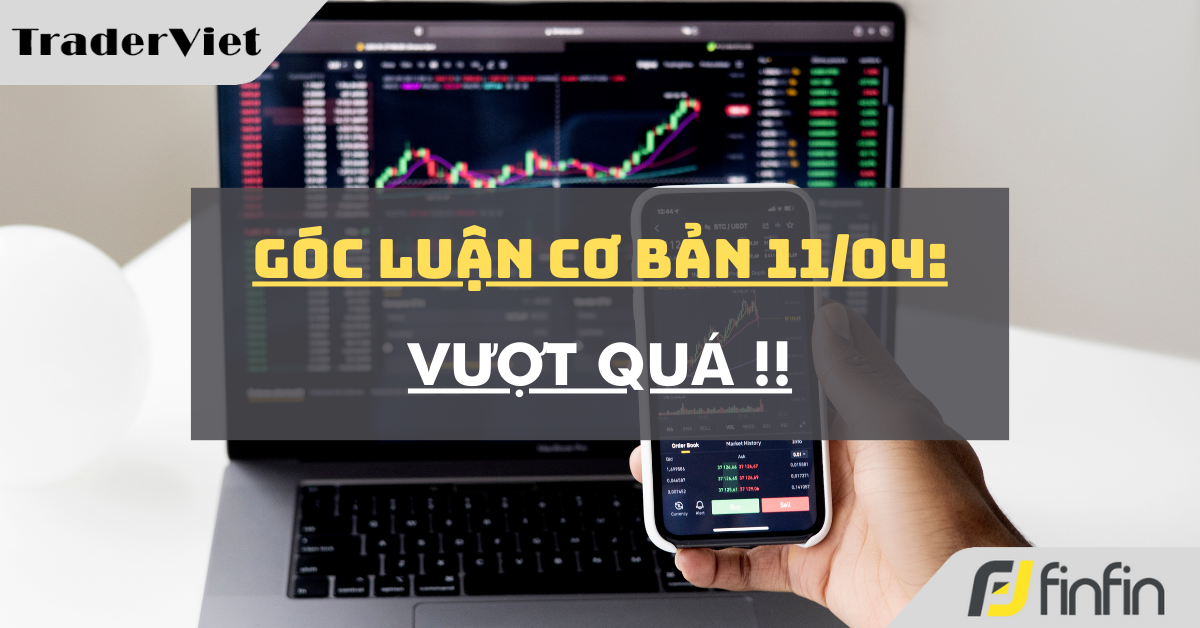 Góc luận Cơ bản 11/04: Vượt quá !!
