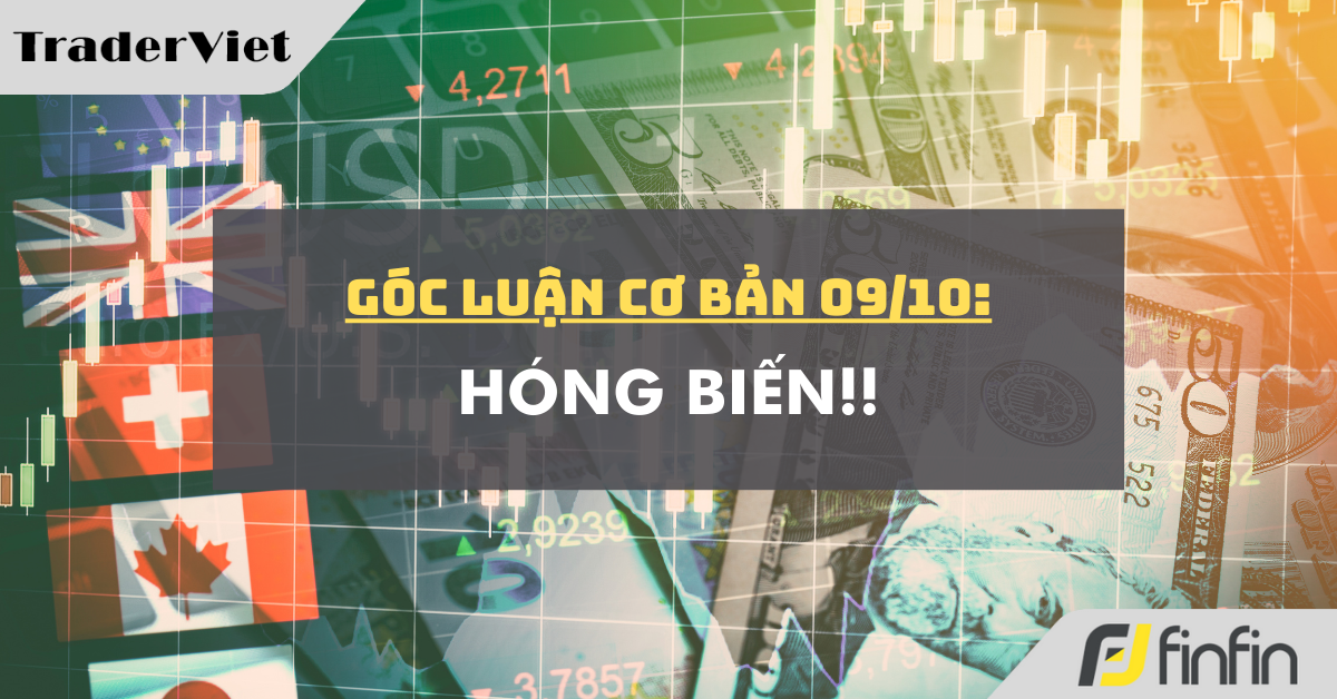 Góc luận Cơ bản 09/10: Hóng biến!!