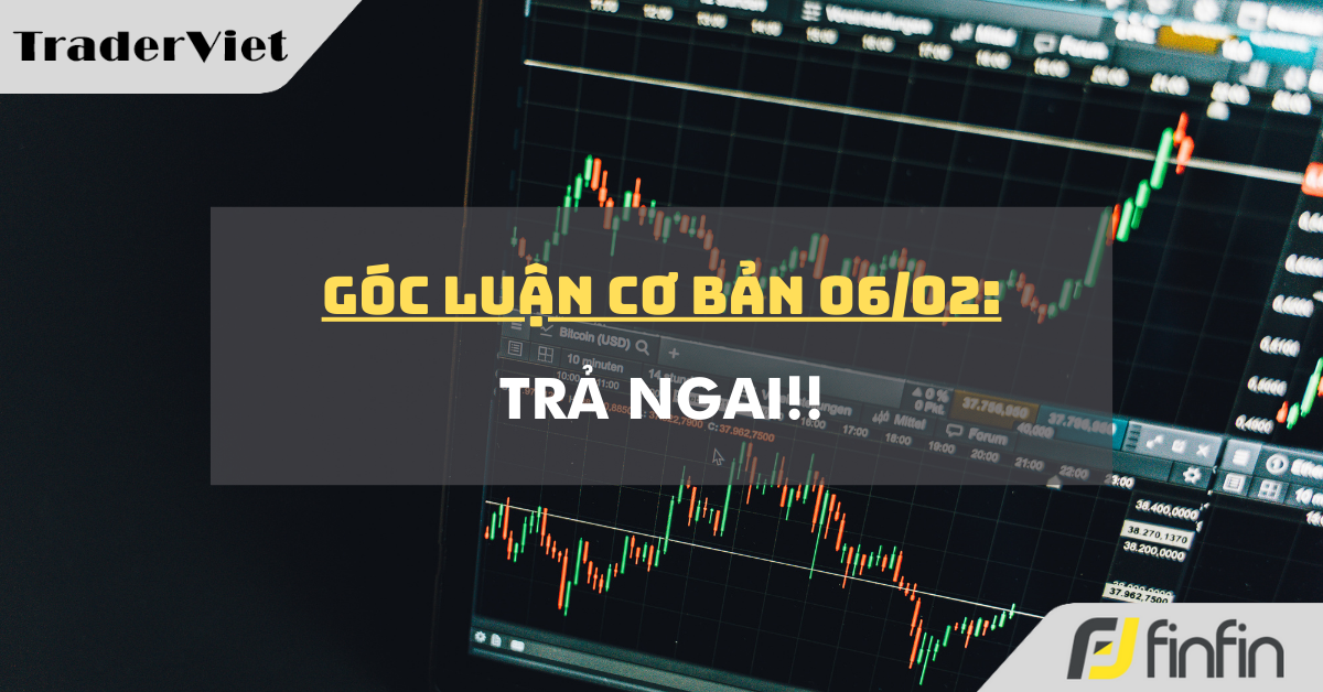 Góc luận Cơ bản 06/02: Trả Ngai !!