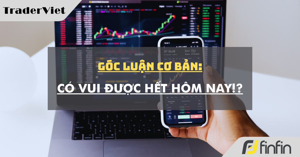 Góc luận Cơ bản 05/06: Có vui được hết hôm nay!?